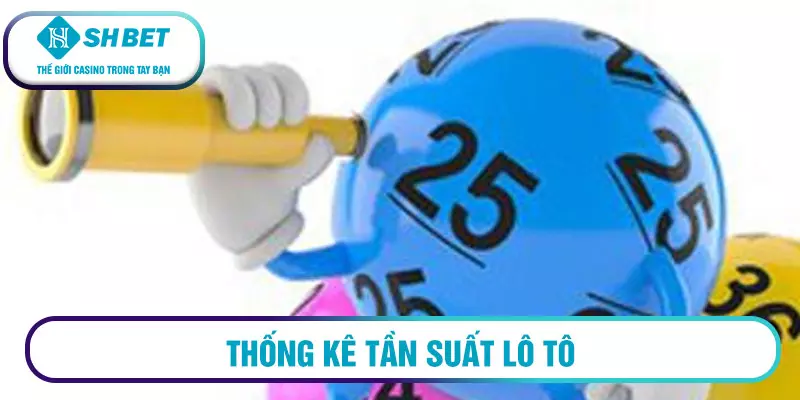 Thống kê tần suất lô tô chuẩn xác 1 Thống kê tần suất lô tô